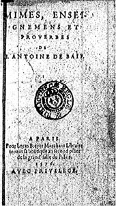 J. Antoine de Ba?f, Mimes, enseignemens et proverbes (1576)