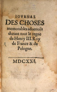 P. de l'Estoile, Journal des choses advenues durant le r?gne de Henry III (1621)